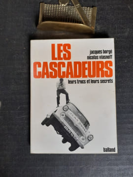 Les cascadeurs. Leurs trucs et leurs secrets
. BORGE Jacques - VIASNIOFF Nicolas