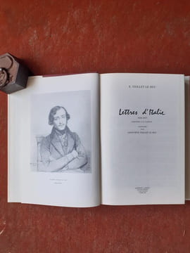 Lettres d'Italie (1836-1837) adressées à sa famille, annotées par Geneviève Viollet-le-Duc
. VIOLLET-LE-DUC Eugène

