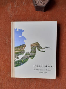 Delas Frères - L'art d'être une Maison depuis 1835