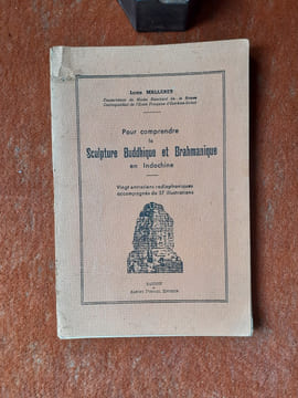 Pour comprendre la Sculpture Buddhique et Brahmanique en Indochine - Vingt entretiens radiophoniques accompagnés de 37 illustrations
. MALLERET ...