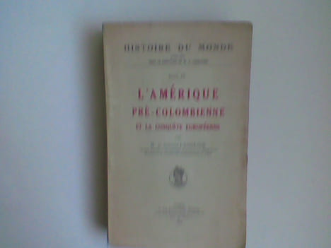 L'Amérique pré-colombienne et la conquête européenne	. LANGLOIS (Colonel)	