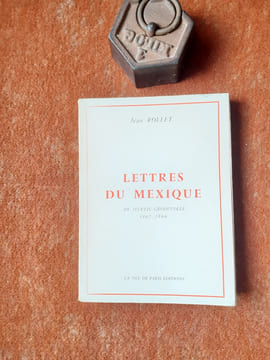Lettres du Mexique de Myrtil Grodvolle ( 1862-1866)
. ROLLET Jean