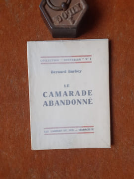 Le camarade abandonné
. BARBEY Bernard
