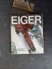 Eiger - 30 jours de combat pour la "Directissime"
. LEHNE Jörg - HAAG Peter
