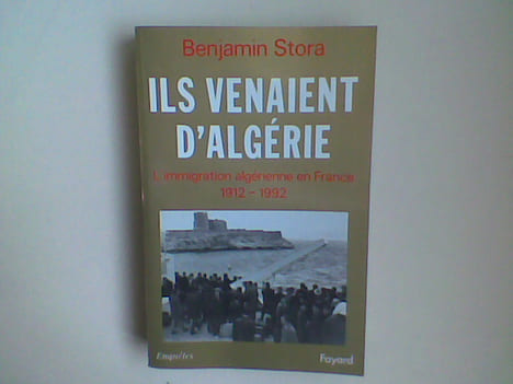 Ils venaient d'Algérie. L'immigration algérienne en France 1912-1992. . STORA Benjamin