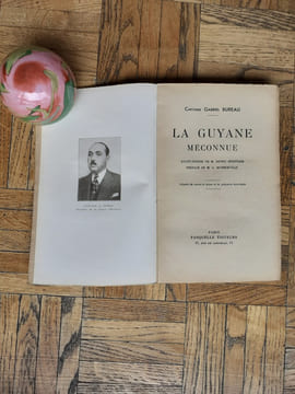 La Guyane méconnue
. BUREAU Gabriel (Capitaine)