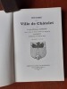 Histoire de la Ville de Châtelet - Tomes 1 et 2
. DARRAS Louis-Philippe
