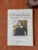 Champlain, le fondateur de Québec
. CAPPELLA Emilie
