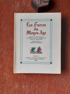Les Farces du Moyen Age
. ANONYME / MORTIER Raoul (édité par)