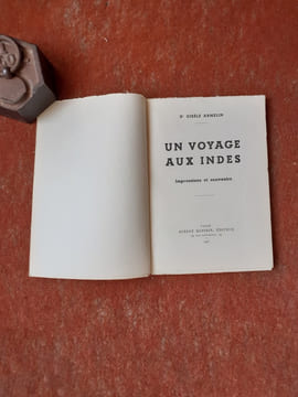 Un voyage aux Indes - Impressions et souvenirs
. ARMELIN Gisèle (Dr)
