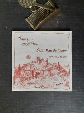 Carnet d'inspiration à Saint-Paul-de-Vence - Au fil des saisons...
. PAOLINI Corinne
