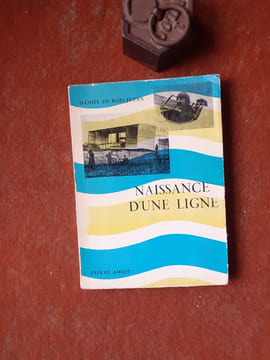 Naissance d'une ligne
. BOIS-JUZAN Daniel (de)