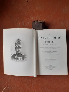 De Saint-Louis à Tripoli par le lac Tchad - Voyage au travers du Soudan et du Sahara, accompli pendant les années 1890-91-92 par le Lieutenant-Colonel ...