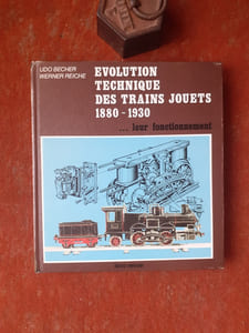Evolution technique des trains jouets (1880-1930)… leur fonctionnement. Bing, Bub, Caette, Märklin, Plank, Schoenner