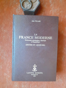 La France moderne - Dictionnaire généalogique, historique et biographique (Drôme et Ardèche)
. VILLAIN Jules