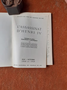 L'assassinat d'Henri IV - Catalogue et Notices biographiques et généalogiques