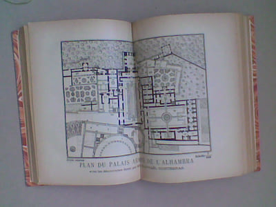 Etude descriptive des monuments arabes de Grenade, Séville et Cordoue c'est-à-dire l'Alhambra, l'Alcazar et la Grande Mosquée d'Occident