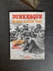 Dunkerque , 26 mai-4 juin 1940 - La Bataille des Dunes 
. LEFEVRE Eric
