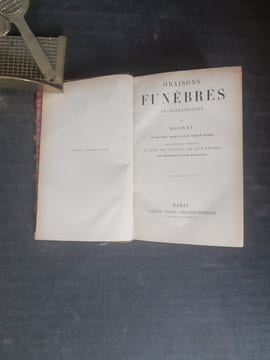 Oraisons funèbres et panégyriques - Nouvelle édition, suivant le texte de l'édition de Versailles, améliorée et enrichie à l'aide des travaux les plus ...