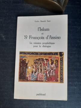 L'Islam et Saint-François d'Assise - La mission prophétique pour le dialogue
. BASETTI-SANI Giulio