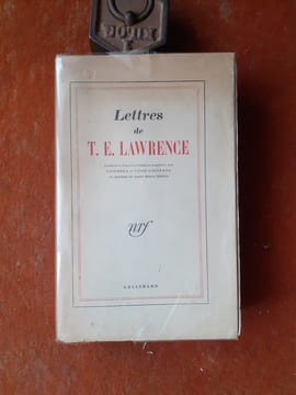 Lettres de T. E. Lawrence traduites d'après l'édition anglaise par Etiemble et Yassu Gauclère et enrichie de quatre lettres inédites
. LAWRENCE T. ...