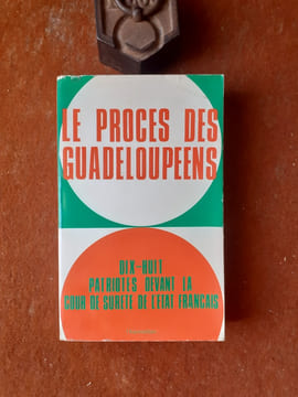 Le Procès des Guadeloupéens. Dix-huit patriotes devant la Cour de Sûreté de l'Etat français (19 février - 1er mars 1968)
. Groupe d'Organisation ...