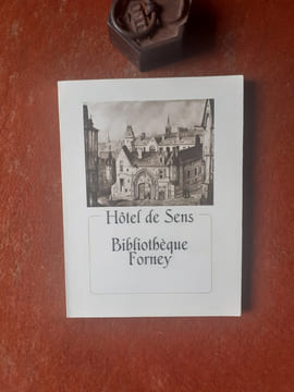 Hôtel de Sens - Bibliothèque Forney
. Société des Amis de la Bibliothèque Forney