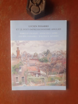 Lucien Pissaro et le post-impressionnisme anglais
. GILMAN Harold - DORE Spencer F. - PISSARO Lucien - SICKERT Walter S.