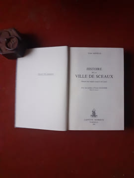 Histoire de la ville de Sceaux - Depuis son origine jusqu'à nos jours
. ADVIELLE Victor
