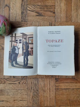 Topaze - Pièce en quatre actes et trois tableaux
. PAGNOL Marcel