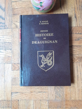 Petite histoire de Draguignan
. POUPE Edmond - MINEUR Frédéric