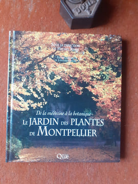 De la médecine à la botanique - Le Jardin des Plantes de Montpellier
. ROSSI Michel (sous la direction de)
