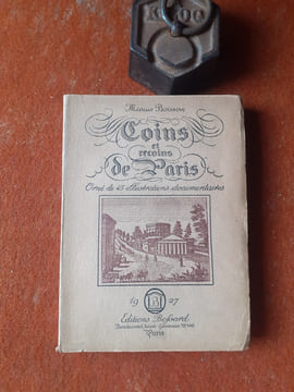 Coins et recoins de Paris - Les filles du Topol. Les maisons de rendez-vous à Montmartre. Phénomène de Montparnasse. Adieux à la place Maubert. ...