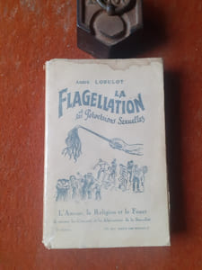 La Flagellation et les Perversions Sexuelles