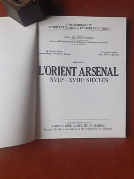 L'Orient Arsenal, XVIIe-XVIIIe siècles
. LEMINEUR Jean-Claude - HAUDRERE Pilippe - ESTIENNE René