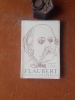 Flaubert - Documents iconographiques
. DUMESNIL René (intoduction et notes de)

