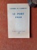 Le Port d'Alger. Le passé, le présent, l'avenir.
. LAYE Yves
