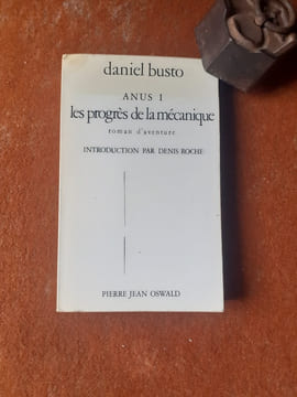 Les progrès de la mécanique. Roman d'aventure
, . BUSTO Daniel