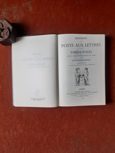 Histoire de la Poste aux lettres et du Timbre-poste depuis leurs origines jusqu'à nos jours