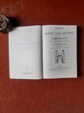Histoire de la Poste aux lettres et du Timbre-poste depuis leurs origines jusqu'à nos jours
. ROTHSCHILD Arthur de