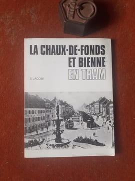 La Chaux-de-Fonds et Bienne en Tram
. JACOBI Sébastien