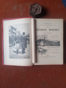 Les Héros Boers - Prétorius, Kruger, Steijn, Joubert, Cronje, Botha, Ollivier, Dewet, Villebois-Mareuil, etc. Histoire des Boers jusqu'en 1900. Première guerre du Transvaal (1881), le raid de Jameson (1895), la guerre anglo-boer de 1899-1900
