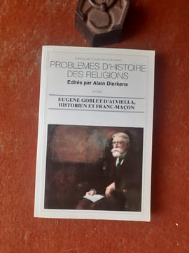 Eugène Goblet d'Alviella, historien et franc-maçon
. DIERKENS Alain (édité par)