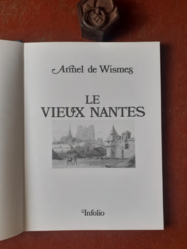 Le Vieux Nantes
. WISMES Armel de