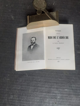 Voyage dans le midi de l'Ardèche
. FRANCUS Docteur (MAZON Charles-Albin)