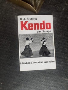 Kendo par l'image - Initiation à l'escrime japonaise
