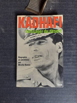 Kadhafi, messager du désert
. BIANCO Mirella (biographie et entretiens par)