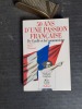 50 ans d'une passion française. De Gaulle et les communistes
. COURTOIS Stéphane - LAZAR Marc (sous la direction)
