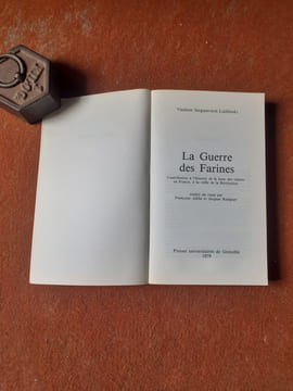 La Guerre des Farines. Contribution à l'histoire de la lutte des classes en France, à la veille de la Révolution
. LJUBLINSKI Vladimir Sergueevitch