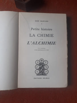 Petite histoire de la chimie et de l'alchimie - D'Hermès à Lavoisier
. MARCARD René